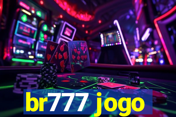 br777 jogo